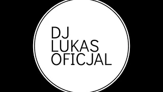 REMIX DJ LUKAS OFICJAL DJ ANDY DJ LUKAS OFICJAL DJ ANDY remix