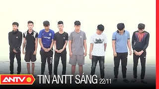 Tin an ninh trật tự nóng mới nhất 24h sáng 22/11 | Tin tức thời sự Việt Nam mới nhất | ANTV