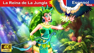La Reina de La Junglain 👸🌳 The Queen of Jungle in Spanish |@WOASpanishFairyTales