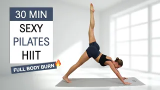 30 Min Sexy + Strong Pilates HIIT | Full Body fat Burn | Build Lean Muscle, Elegant Moves, No Repeat