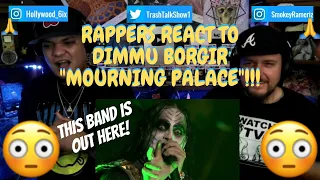 Rappers React To Dimmu Borgir "Mourning Palace"!!! LIVE