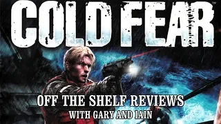 Cold Fear - Off The Shelf Reviews