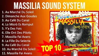 M a s s i l i a S o u n d S y s t e m MIX ~ Top 10 Des Meilleures Chansons - Album Complet