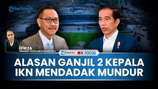 [FULL] 2 Kepala IKN 'Mendadak' Mundur Tanpa Alasan, Pengamat Curiga Tugas Baru Jokowi Dibuat-buat