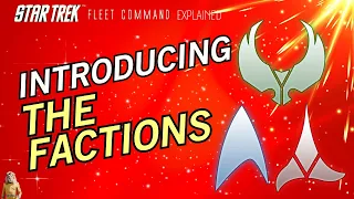 Introducing the FACTIONS | How to play Star Trek Fleet Command | Outside Views STFC 2023