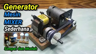 Generator dari mesin mixer simpel dan mudah dibuat