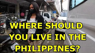 WHERE SHOULD YOU LIVE IN THE PHILIPPINES?  CITIES, TOWNS OR PROVINCE?  RISK & REWARDS