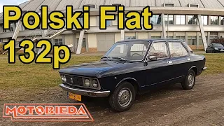 Polski Fiat 132p wcale nie był polski - MotoBieda