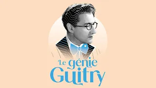 Le Génie Guitry - Bande-annonce