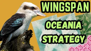 Wingspan Oceania Strategy Guide
