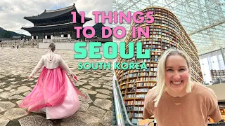 11 УДИВИТЕЛЬНЫХ вещей, которые нужно сделать в Сеуле, Южная Корея 🇰🇷