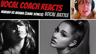 Vocal Coach Reacts to Ariana Grande Vs Mariah Carey (Singing the same songs) VOCAL BATTLE