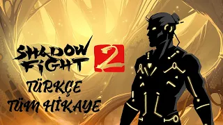 SHADOW FİGHT 2 TÜRKÇE TÜM HİKAYE (OYUN HİKAYELERİ #1)