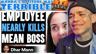 Dhar Mann -Employee NEARLY KILLS Mean BOSS, What Happens Is Shocking [reaction]