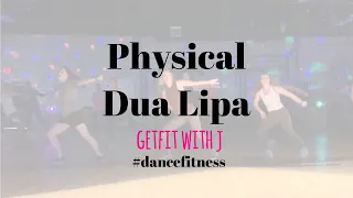 PHYSICAL - Dua Lipa | cardio dance fitness