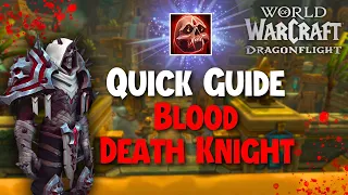 Beginner GUIDE to Blood Death Knight for M+/Raid - Talents, Rotation, & MORE | Dragonflight