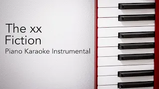 Fiction (Piano Karaoke Instrumental) The xx