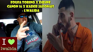 Foufa Torino X Didine Canon 16 X Kader Japonais - Lwalida (Official Music Video)🇩🇿[OnBoard REACTION]