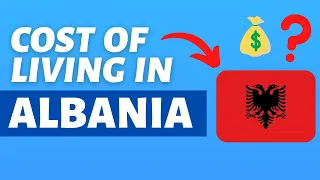 Cost of Living in Albania | Monthly expenses and prices in Albania