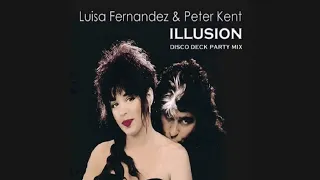 Luisa Fernandez & Peter Kent - Illusion (Disco Deck Party Mix)