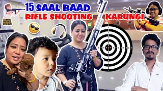 15 saal baad RIFLE Shooting Karungi 🎯🎯| Bharti Singh | Haarsh Limbachiyaa | Golla