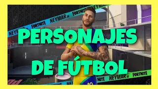 DÓNDE ESTÁN LOS PERSONAJES DE FÚTBOL Fortnite