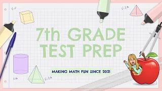 7th Grade Math Standardized Testing Review (DAY 6)