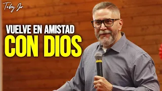 Vuelve en amistad con Dios - Desde Houston, TX