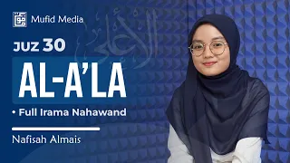 IRAMA NAHAWAND! Murottal Juz 30 Surah Al-A'la || Nafisah Almais