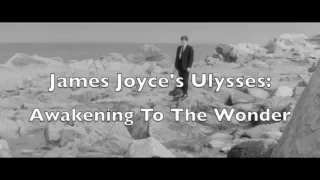 James Joyce's Ulysses: Awakening To The Wonder