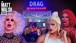 Why The Left Is So Desperate To Expose Children To Drag Queens | Ep. 1067