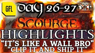 Path of Exile 3.16: SCOURGE DAY # 26-27 Highlights "IT'S LIKE A WALL BRO!", "CLIP IT AND SHIT IT!"