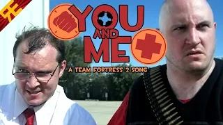 YOU AND ME: A Team Fortress 2 Song [by Random Encounters]