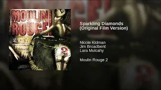 02 - Sparkling Diamonds (Original Film Version) "Moulin Rouge! 2" SOUNDTRACK