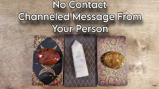 💌💋 Channeled Message From Your Person 💌💋 Pick A Card No Contact Love Reading