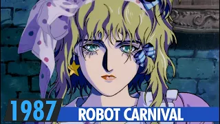 ROBOT CARNIVAL | Trailer | Promo | 1987 | ロボットカーニバル