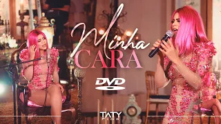 TATY PINK  - DVD MINHA CARA (COMPLETO)
