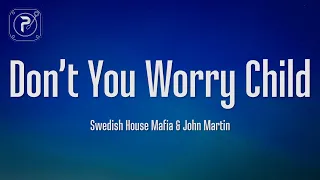 Swedish House Mafia ft. John Martin - Don't You Worry Child