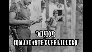 "MISION: COMANDANTE GUERRILLERO" GERARDO MENDEZ #2