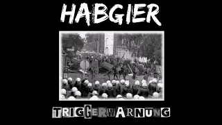 HABGIER // Triggerwarnung ALBUM 2019