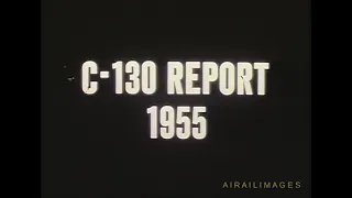 Lockheed C-130 Hercules Progress Report vintage film 1955