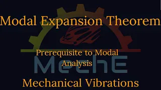 Modal Analysis for MDOF vibrations Part-1/4: The modal expansion theorem