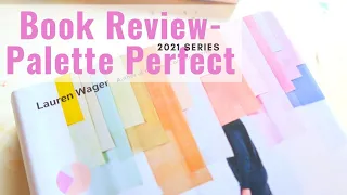 Book Review- Palette Perfect- Not What I Thought...