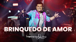 BRINQUEDO DE AMOR - Batista Lima | BL 180 MINUTOS (AO VIVO)