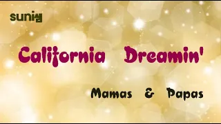 팝송배우기 * California Dreamin' *  ( Mamas&Papas )