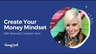 Creating Your Money Mindset: Shift Your Approach to Finances