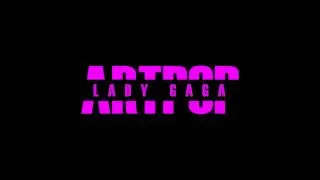 ARTPOP (SGM Extended Remix) - Lady Gaga