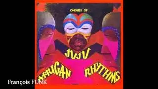 Oneness Of Juju - African Rhythms (1975) ♫