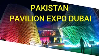 PAKISTAN PAVILION EXPO DUBAI ⭐ |🥇 One of the Best Pavilion TODAY | FULL TOUR |