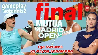 final  Iga Swiatek  vs Aryna Sabalenka    🏆 ⚽ Madrid  Open (05/04/2024) 🎮 gameplay AO  2